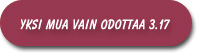 yksi mua vain odottaa
